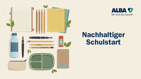 Umweltbewusst in das neue Schuljahr starten